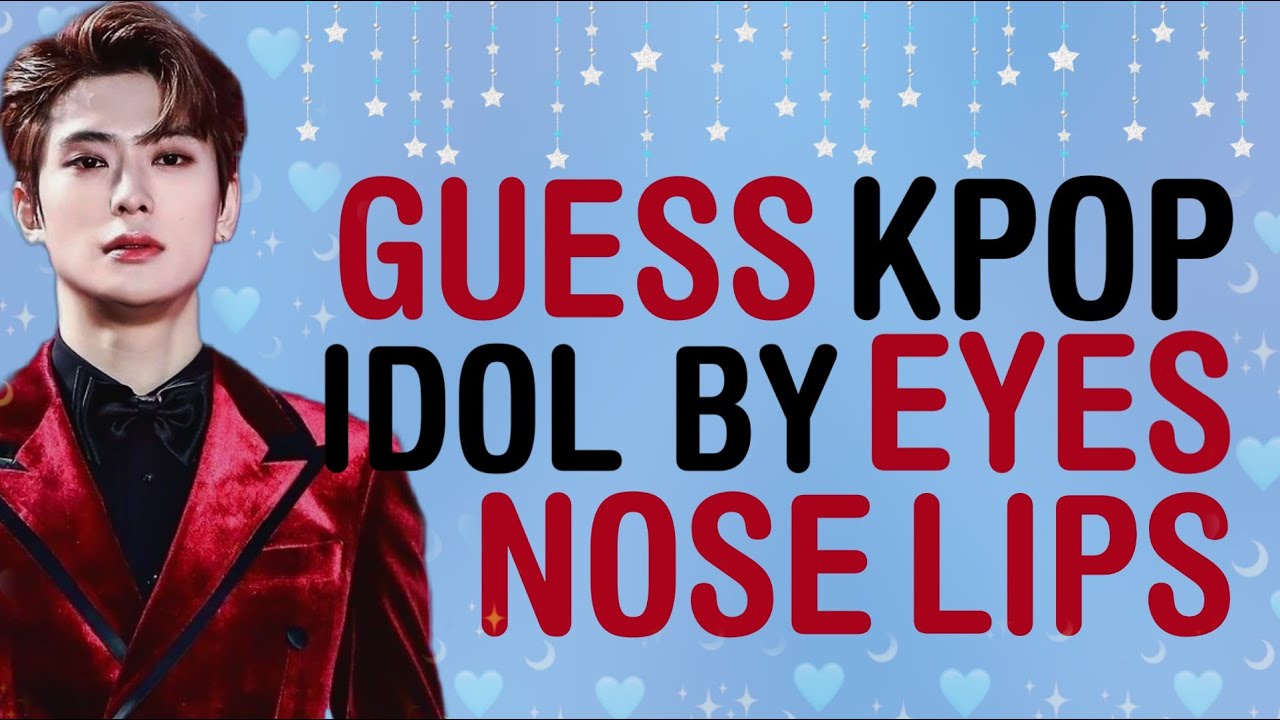 CAN YOU GUESS THE KPOP IDOL ONLY BY THEIR EYES, NOSE, AND LIPS? | KPOP GAMES