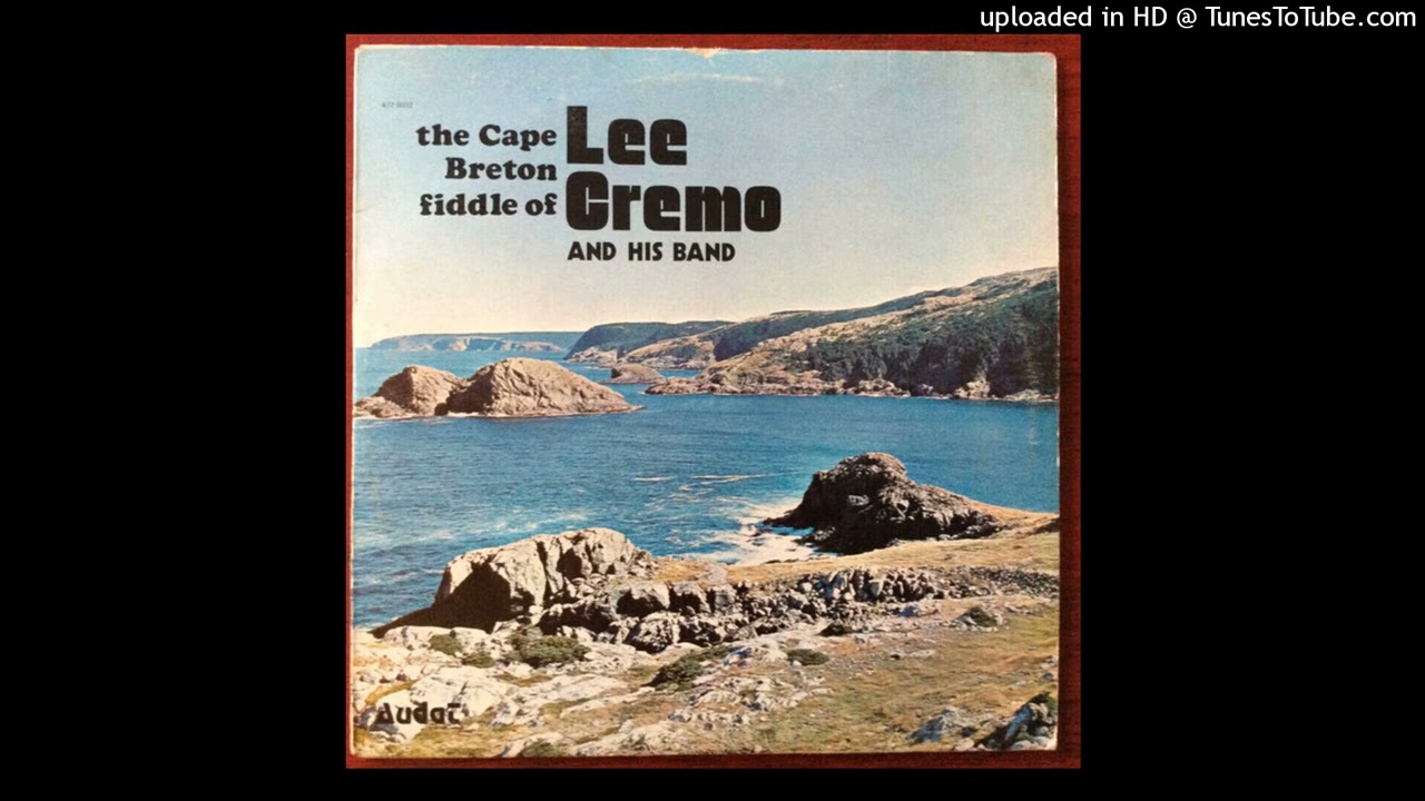 Lee Cremo – The Cape Breton Fiddle Of Lee Cremo And His Band | FULL Cape Breton LP | Audat