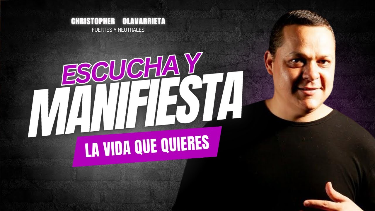 ACTIVA el PODER de MANIFESTACI&Oacute;N desde la NEUTRALIDAD ✨ M&eacute;todo Yuen Christopher Olavarrieta