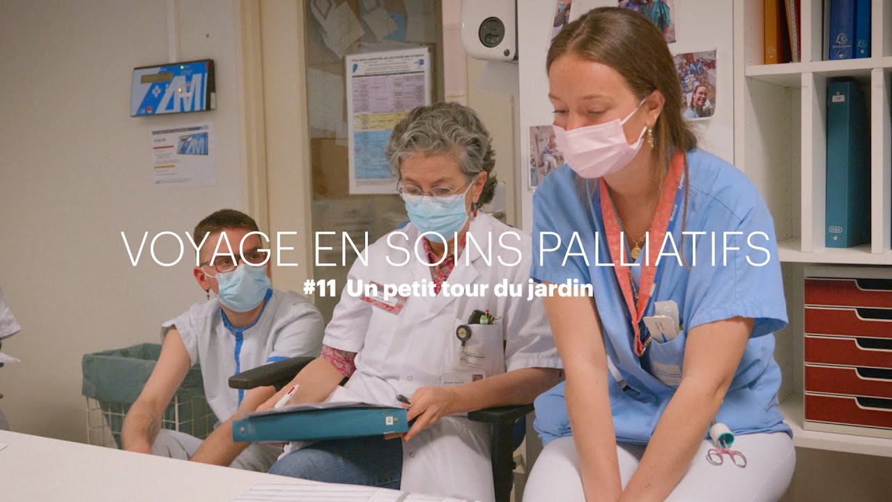 VOYAGE EN SOINS PALLIATIFS - #11 Un petit tour du jardin