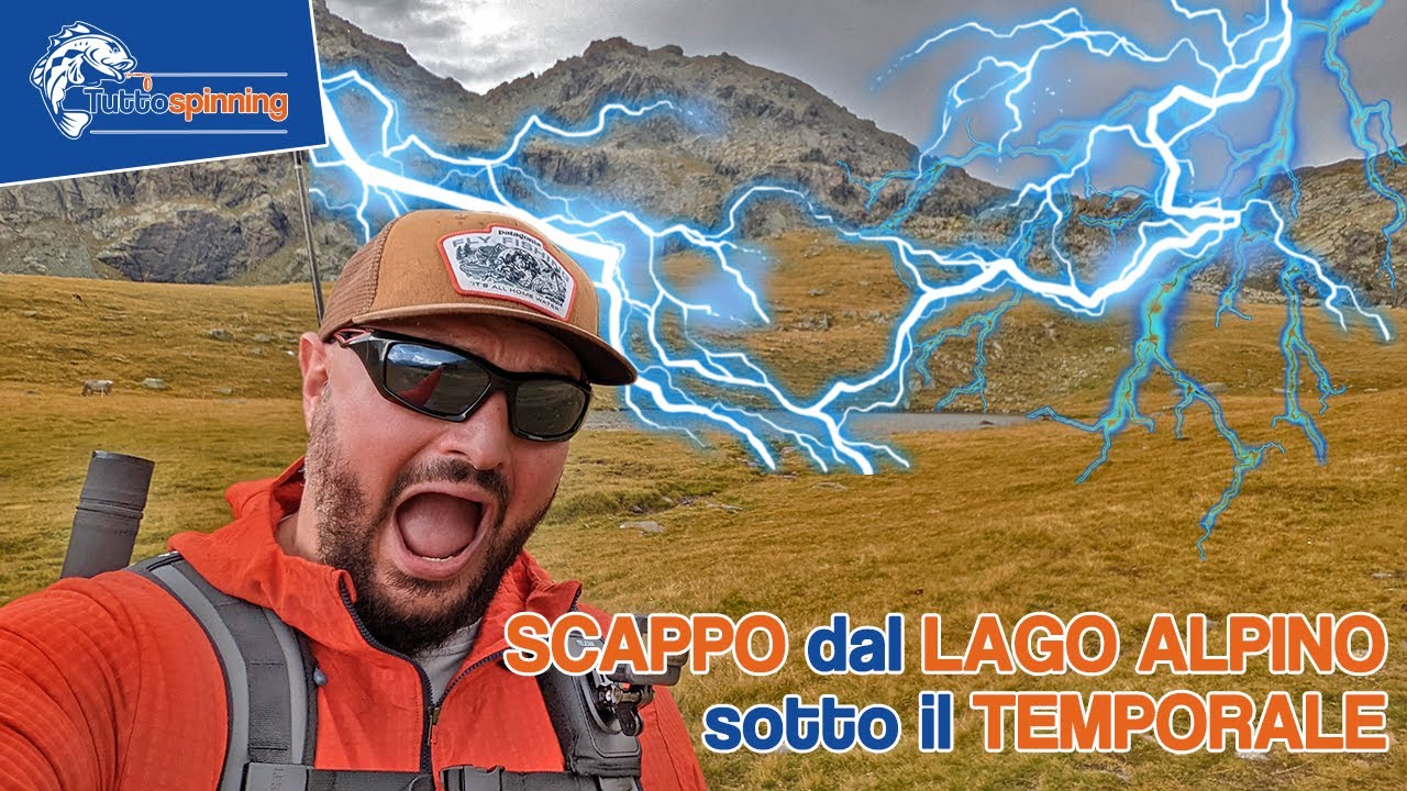 TROTE e TUONI in LAGO ALPINO con il TEMPORALE ⚡