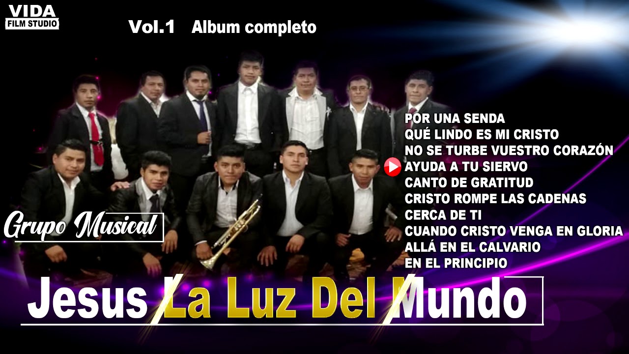 GRUPO MUSICAL JESUS LA LUZ DEL MUNDO VOL 1 ALBUM COMPLETO