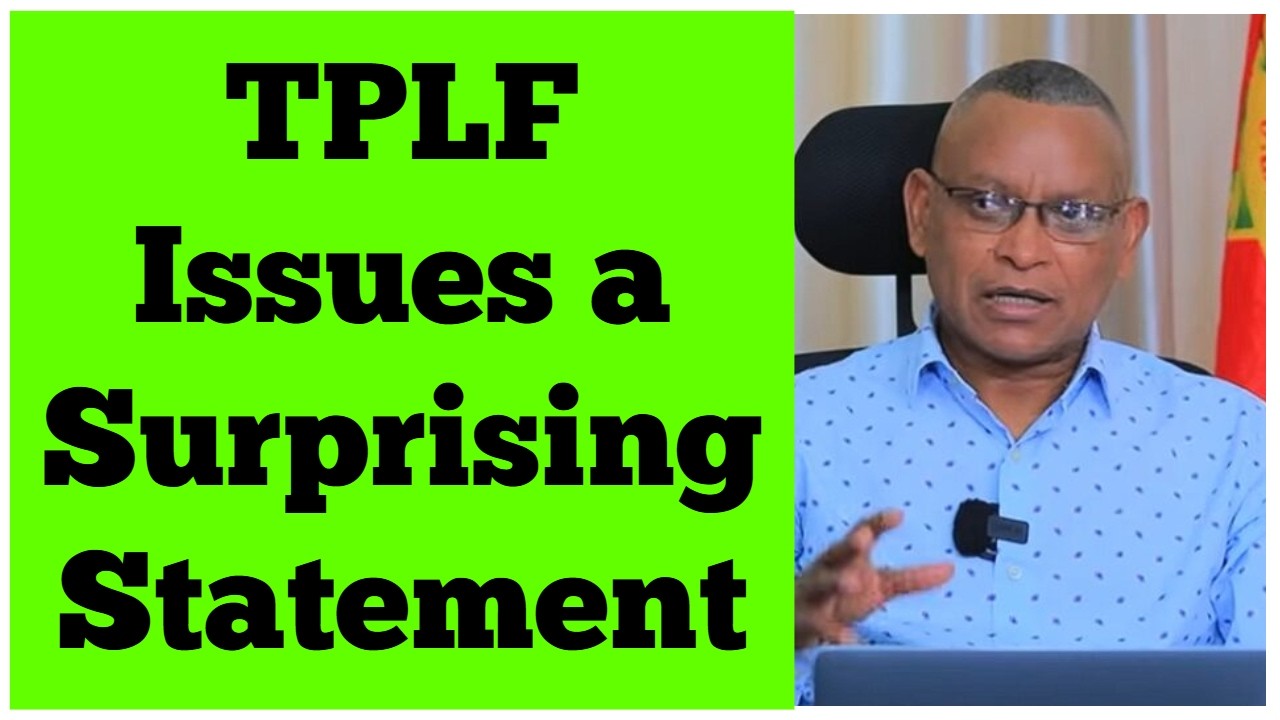 TPLF Issues a Surprising Statement