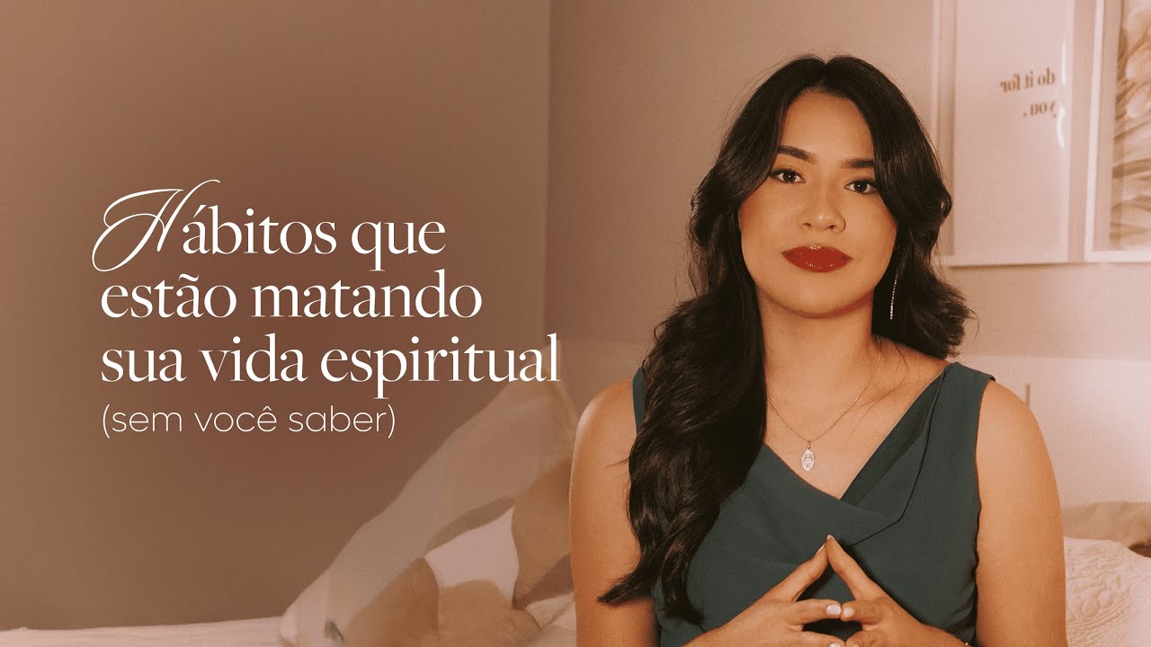 Hábitos do seu cotidiano que te distanciam de Deus (sem você perceber)