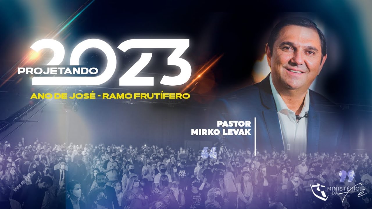 PR. MIRKO LEVAK //  PROJETANDO 2023_ANO DE JOSÉ  - RAMO FRUTÍFERO
