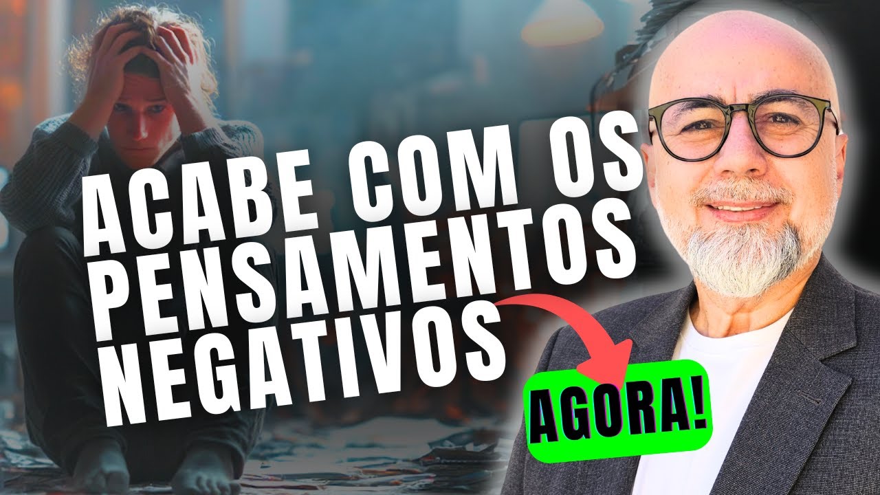 DICA PR&Aacute;TICA E F&Aacute;CIL PRA CONTROLAR PENSAMENTOS NEGATIVOS