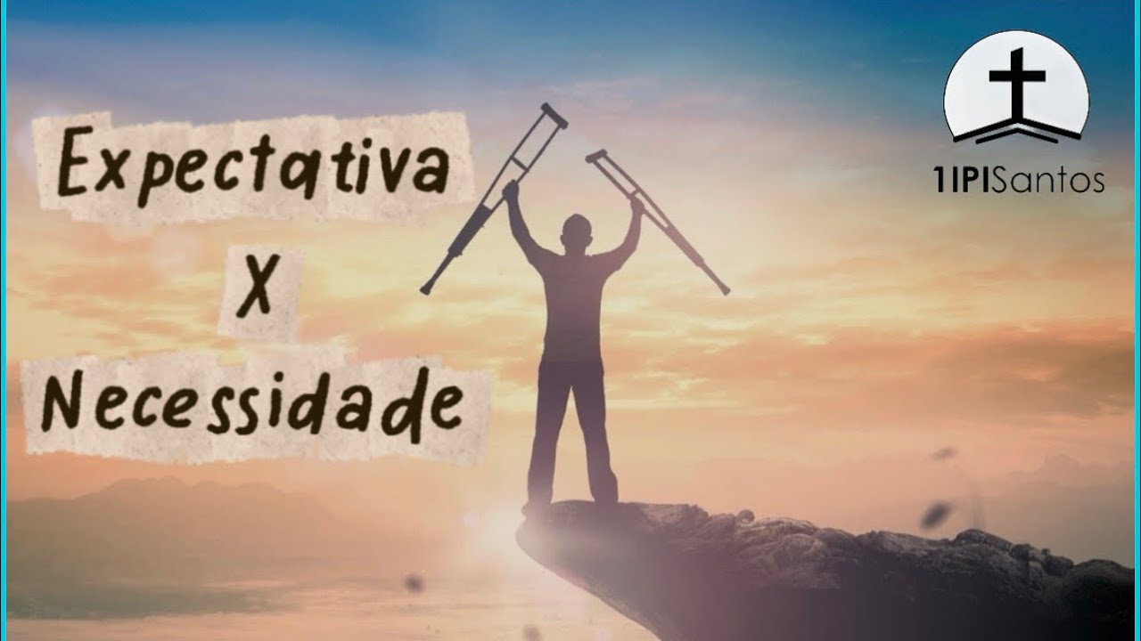 EXPECTATIVA X NECESSIDADE | DEVOCIONAL | 1IPI de Santos #devocional #cafécombíblia 