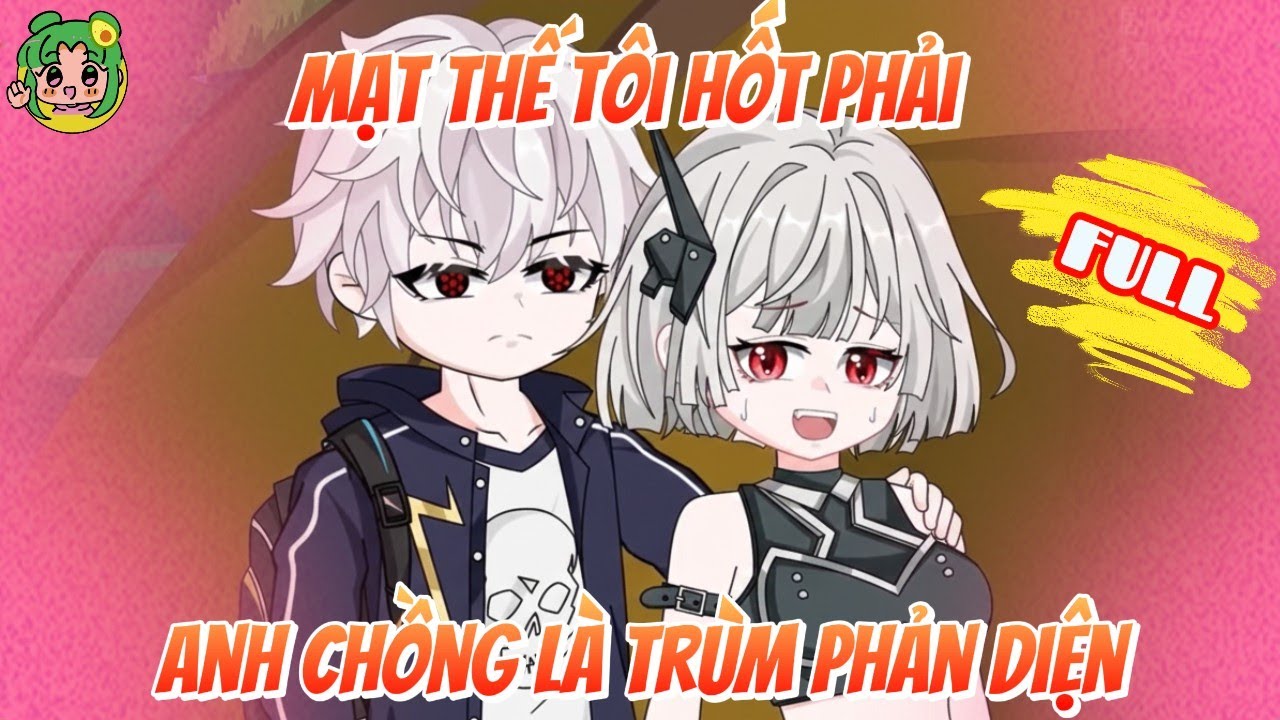 FULL CÓ KẾT - Mạt Thế, Tôi Hốt Phải Anh Chồng Là Trùm Phản Diện | Bơ Review