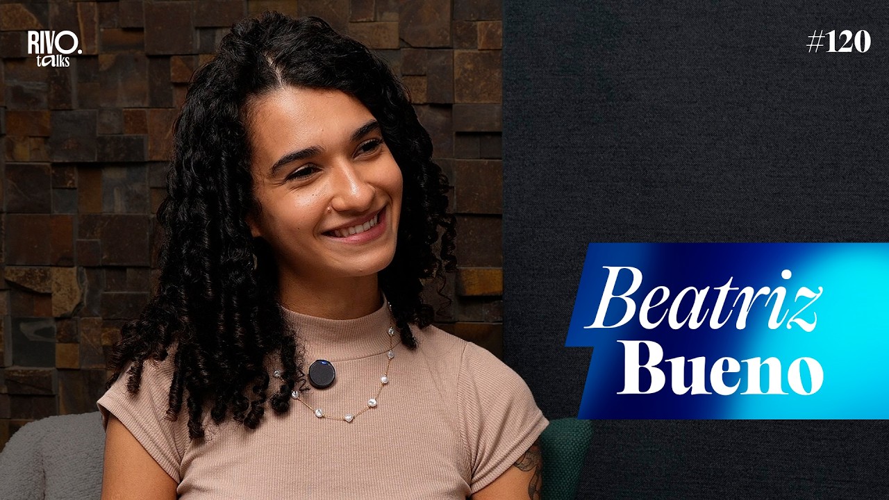 BEATRIZ BUENO | RivoTalks #120