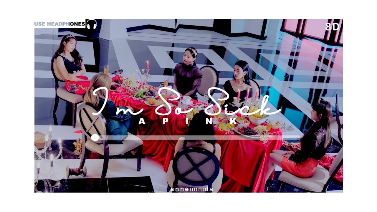 Apink(에이핑크) - I'm so sick(1도 없어) [8D AUDIO] USE HEADPHONES