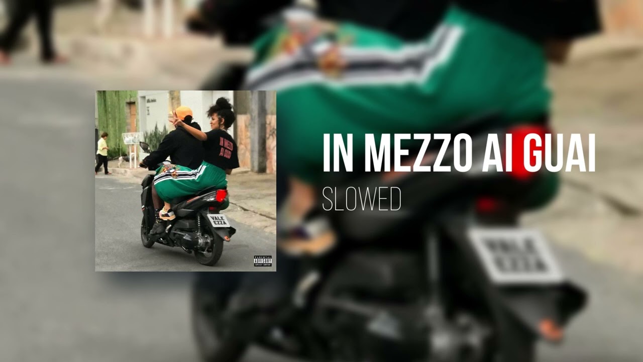 VALE PAIN - IN MEZZO AI GUAI (feat. Neima Ezza) - SLOWED