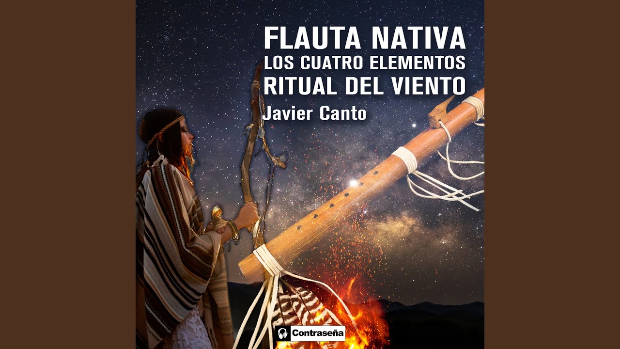 Flauta Nativa. Los Cuatro Elementos. Ritual del Viento (Extended Mix)