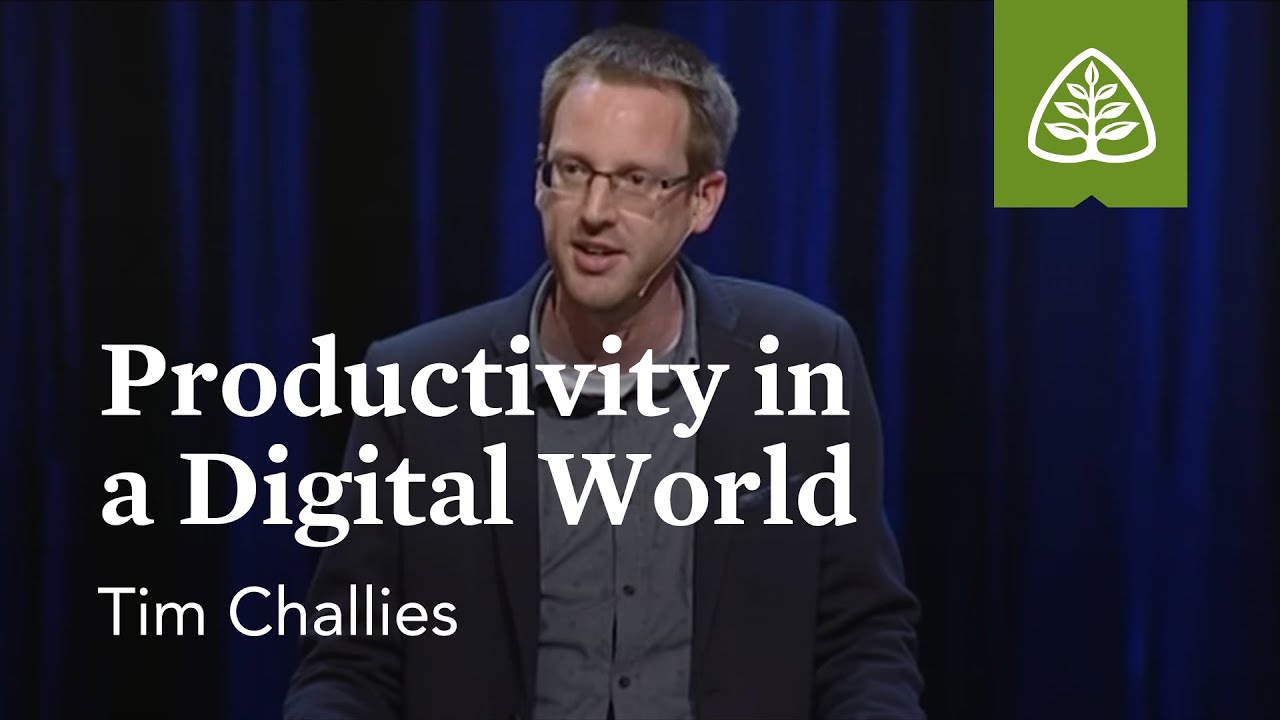 Tim Challies: Productivity in a Digital World