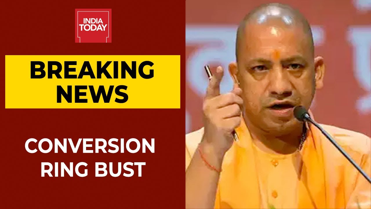 Conversion Case: UP CM Yogi Adityanath Has Ordered Action Under NSA, Gangster Act | Breaking News