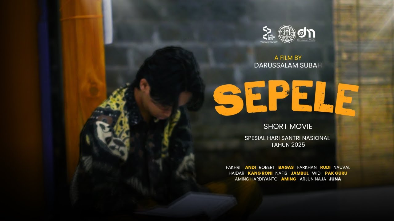SEPELE | SHORT MOVIE DARUSSALAM SUBAH
