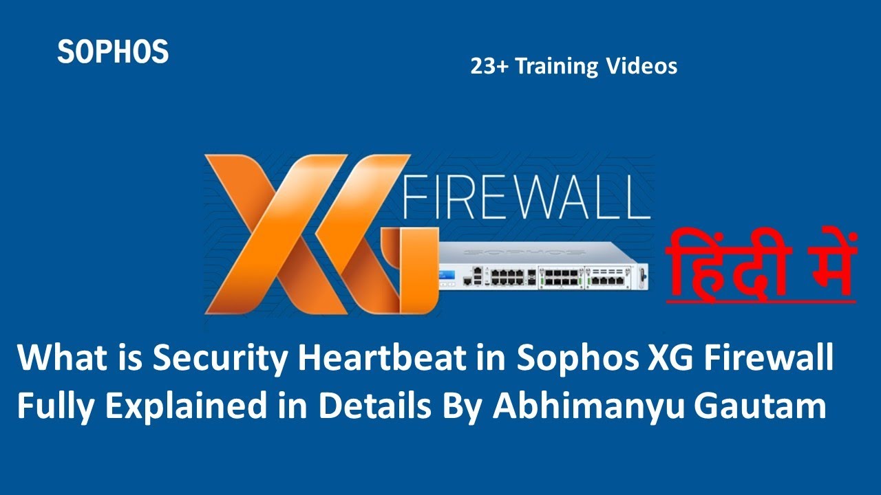 What is Security Heartbeat in Sophos XG Firewall  | Sophos XG Firewall Training In Hindi