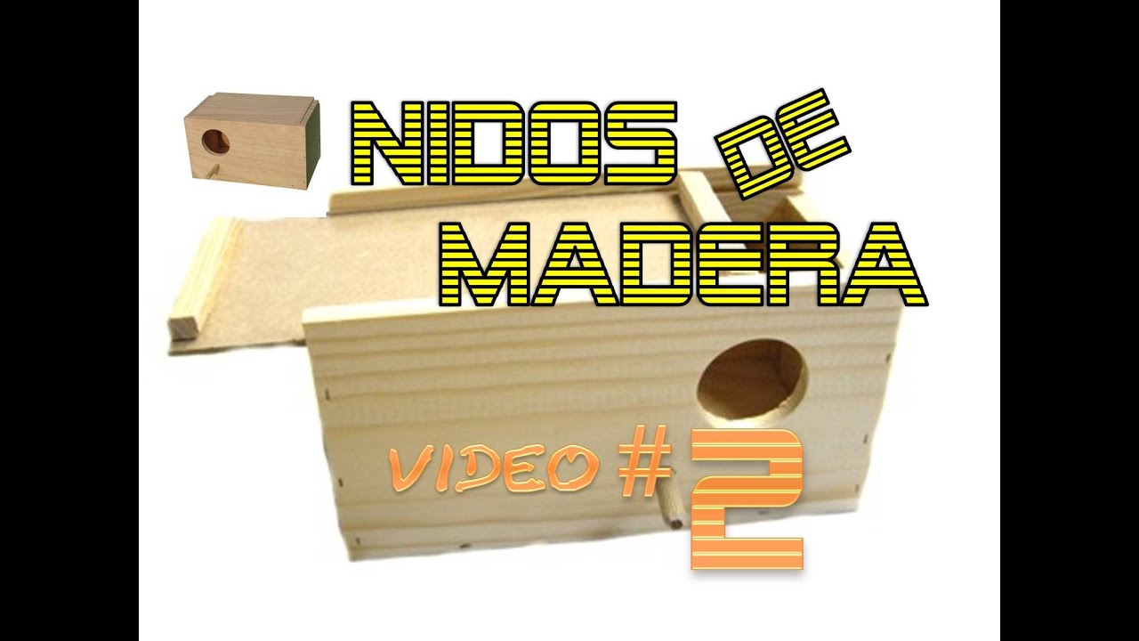 NIDOS 2DO VIDEO / Cajas de madera