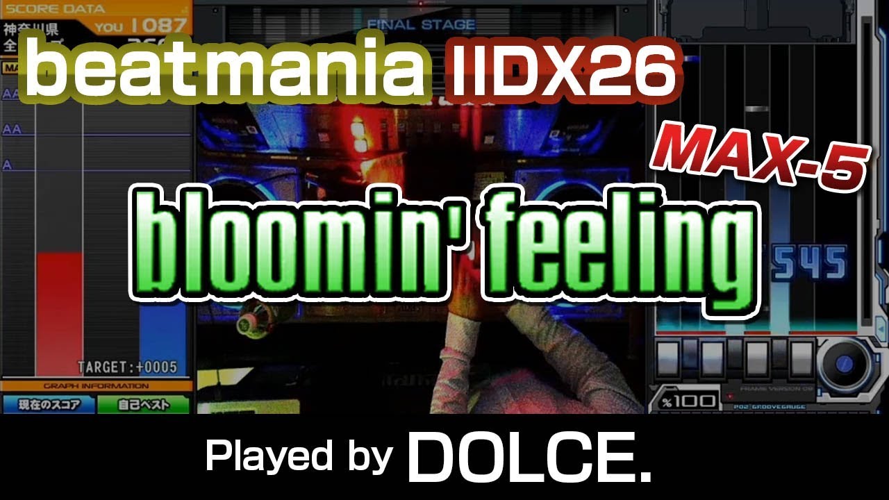 bloomin' feeling (A) MAX-5 / played by DOLCE. / beatmania IIDX26 Rootage
