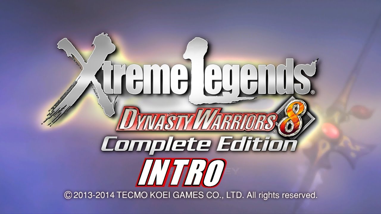 Let's Play Dynasty Warriors 8: Xtreme Legends Complete Edition Intro