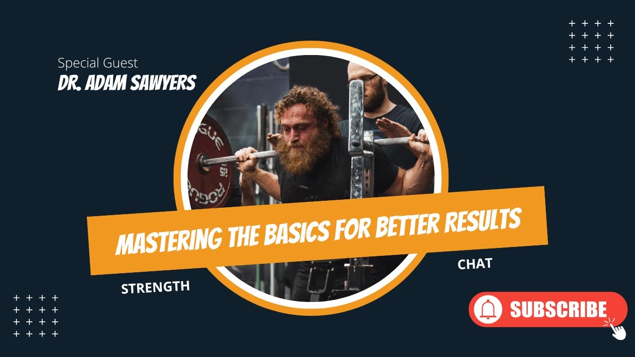 Strength Chat - Episode 327: Dr. Adam Sawyers