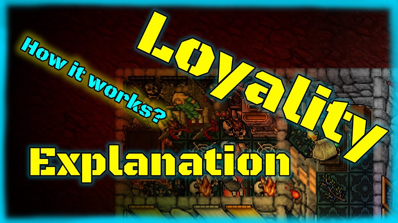 Loyality - z czym sie to je? - Tibia Poradnik 2021