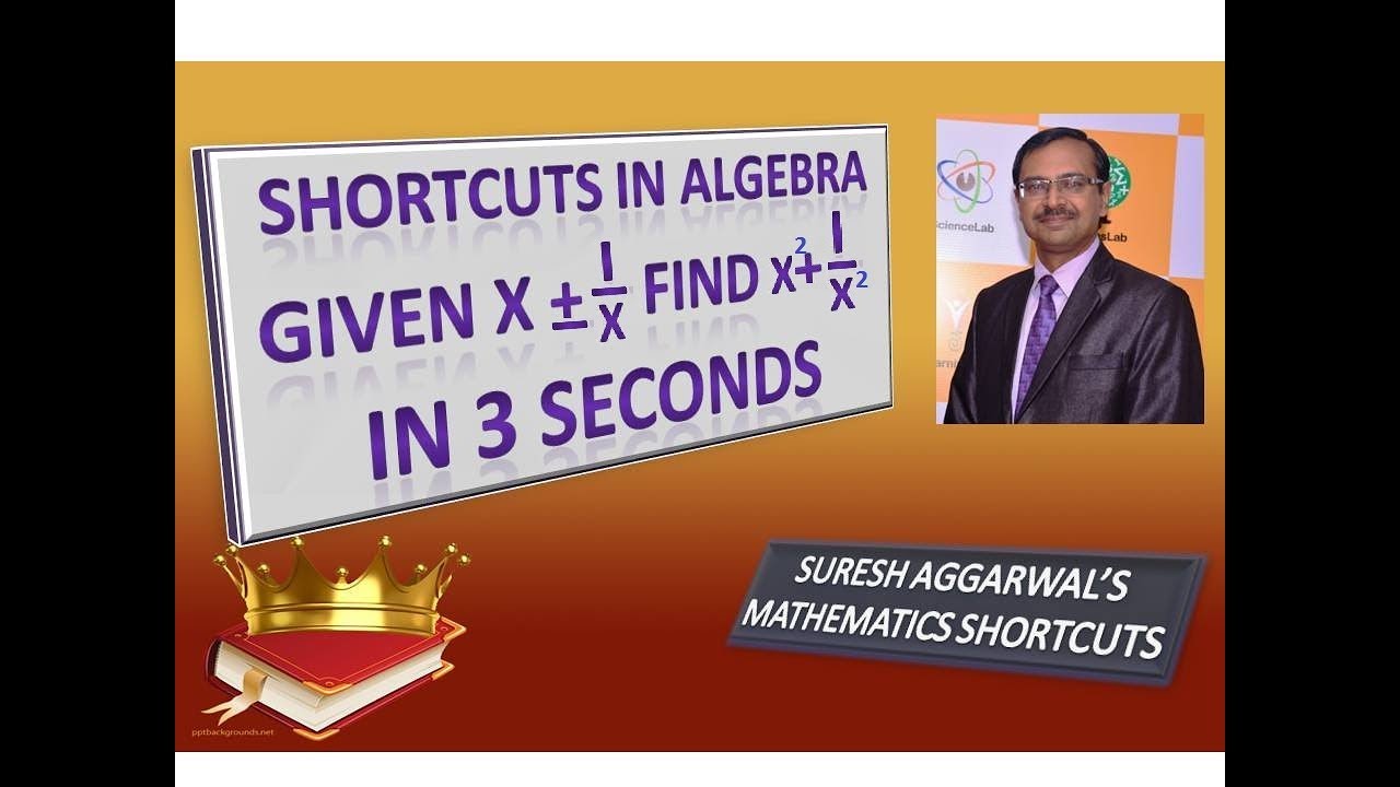 Trick 75 - Shortcuts in Algebra: Part I