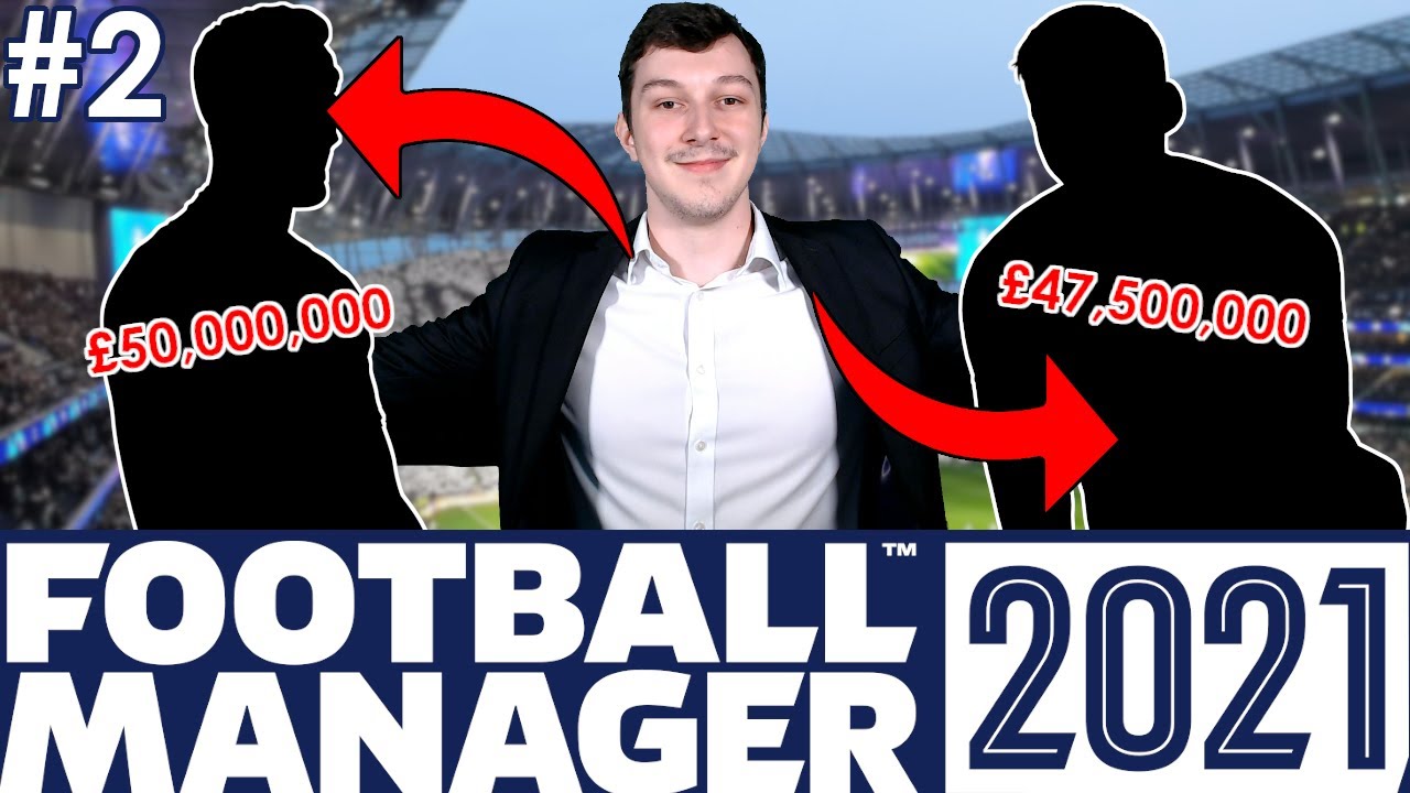 Tottenham FM21 Beta | Part 2 | TRANSFER SPECIAL | Football Manager 2021