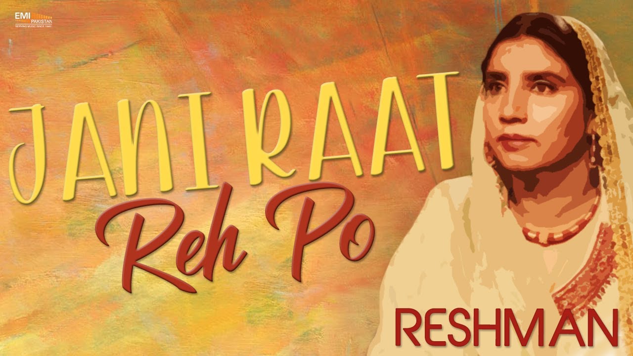 Jani Raat Reh Po | Reshman | EMI Pakistan Folk