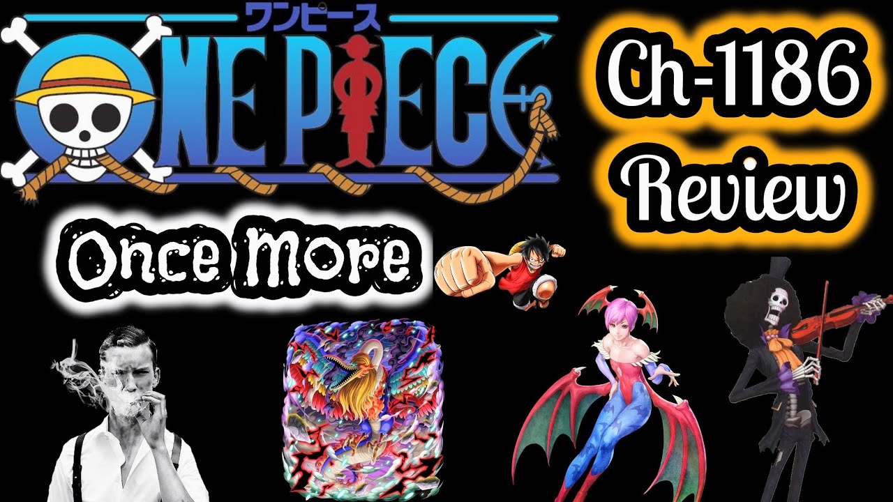 One Piece Manga Chapter 1186 Review Once More
