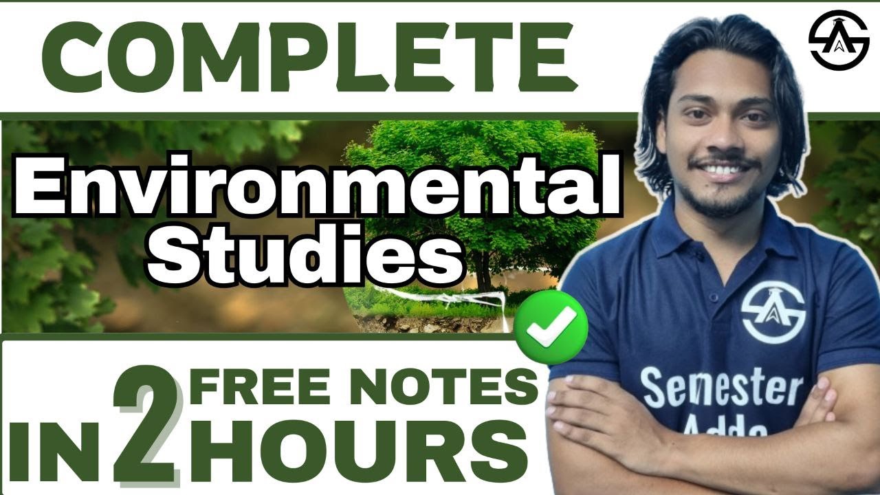 Environmental Studies One Shot Maha-Marathon | Most Imp Topics  by Amar Sir @SemesterAdda