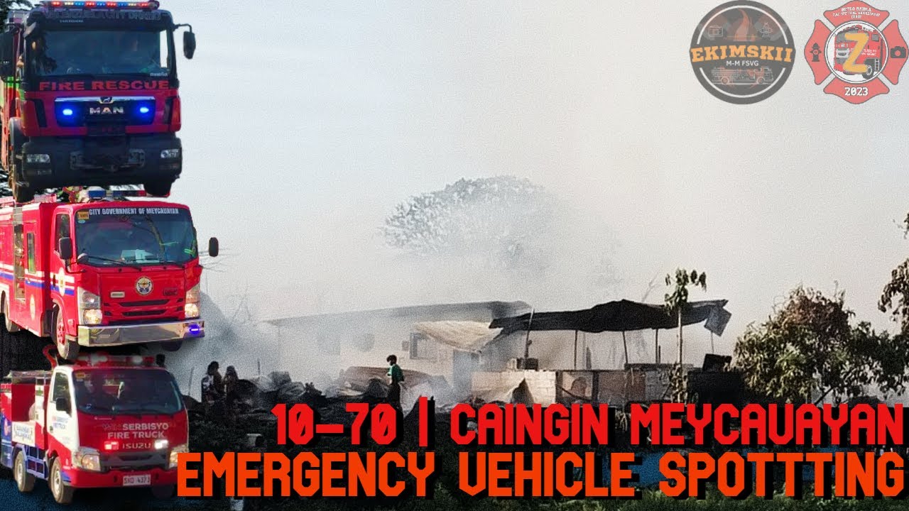 10-70 | CAINGIN MEYCAUAYAN BULACAN | EMERGENCY VEHICLE SPOTTING