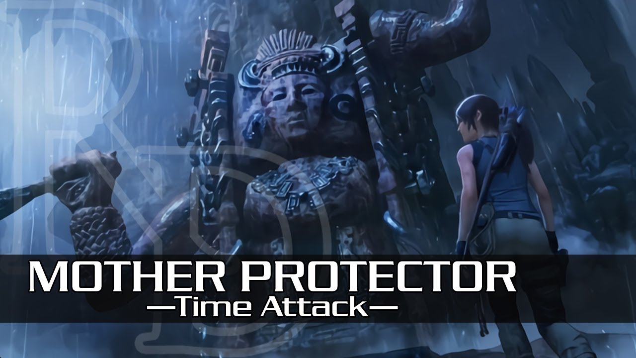 [SOTTR] Mother Protector - Time Attack