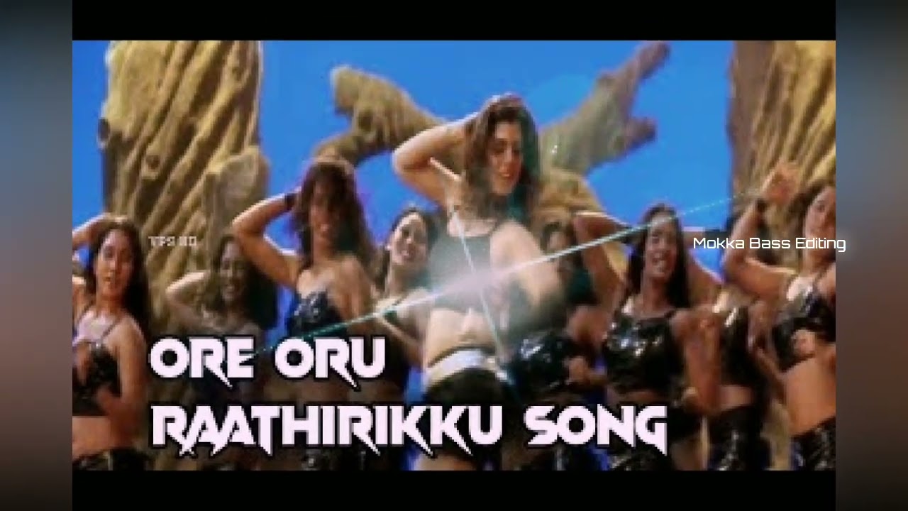 Ore Oru Raathirikku(Bass Boosted)||Tamil Bass Boosted Songs||Mokka Bass Editing