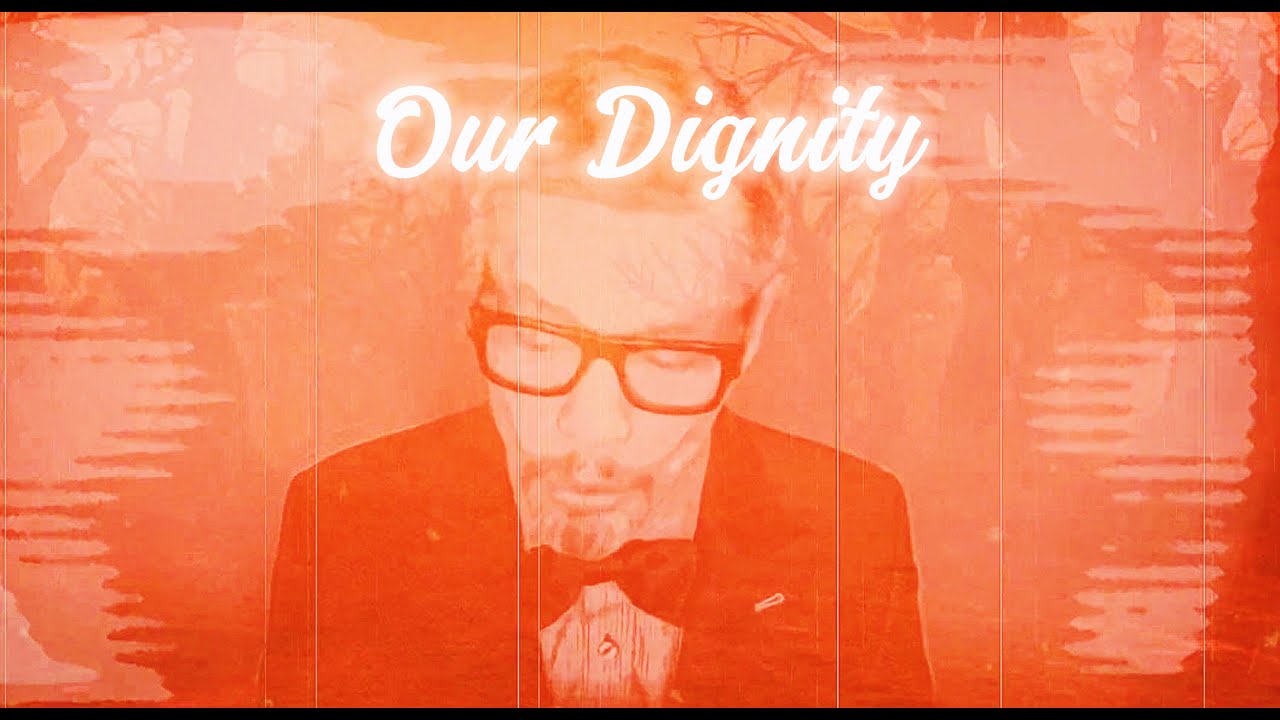 Our Dignity - Jose Promis