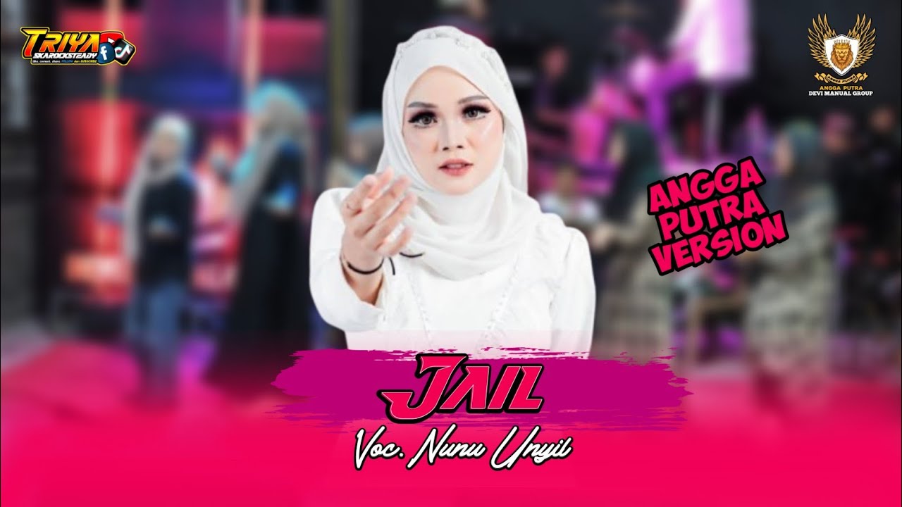 JAIL‼️VOC. NUNU UNYIL || TEMU KANGEN SEDULUR YANG SEDERHANA ANGGA PUTRA