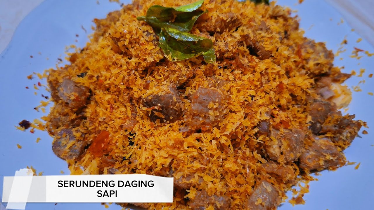 RESEP SERUNDENG DAGING SAPI YANG TAHAN LAMA