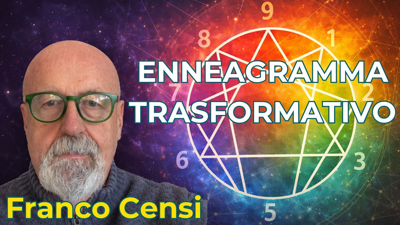 🔯L'ENNEAGRAMMA COME STRUMENTO DI TRASFORMAZIONE con Franco Censi #meditazione #psicologia #carattere
