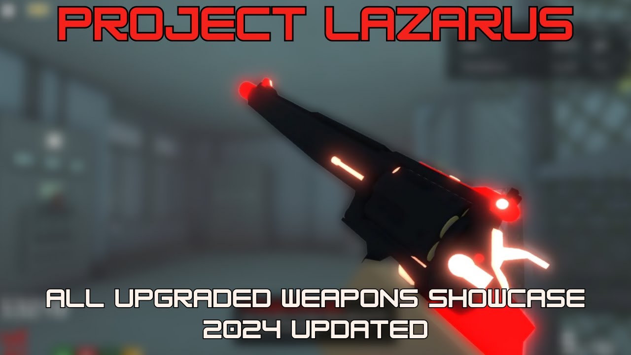 (2024 UPDATED) Roblox Project Lazarus All Pack a Punched Guns