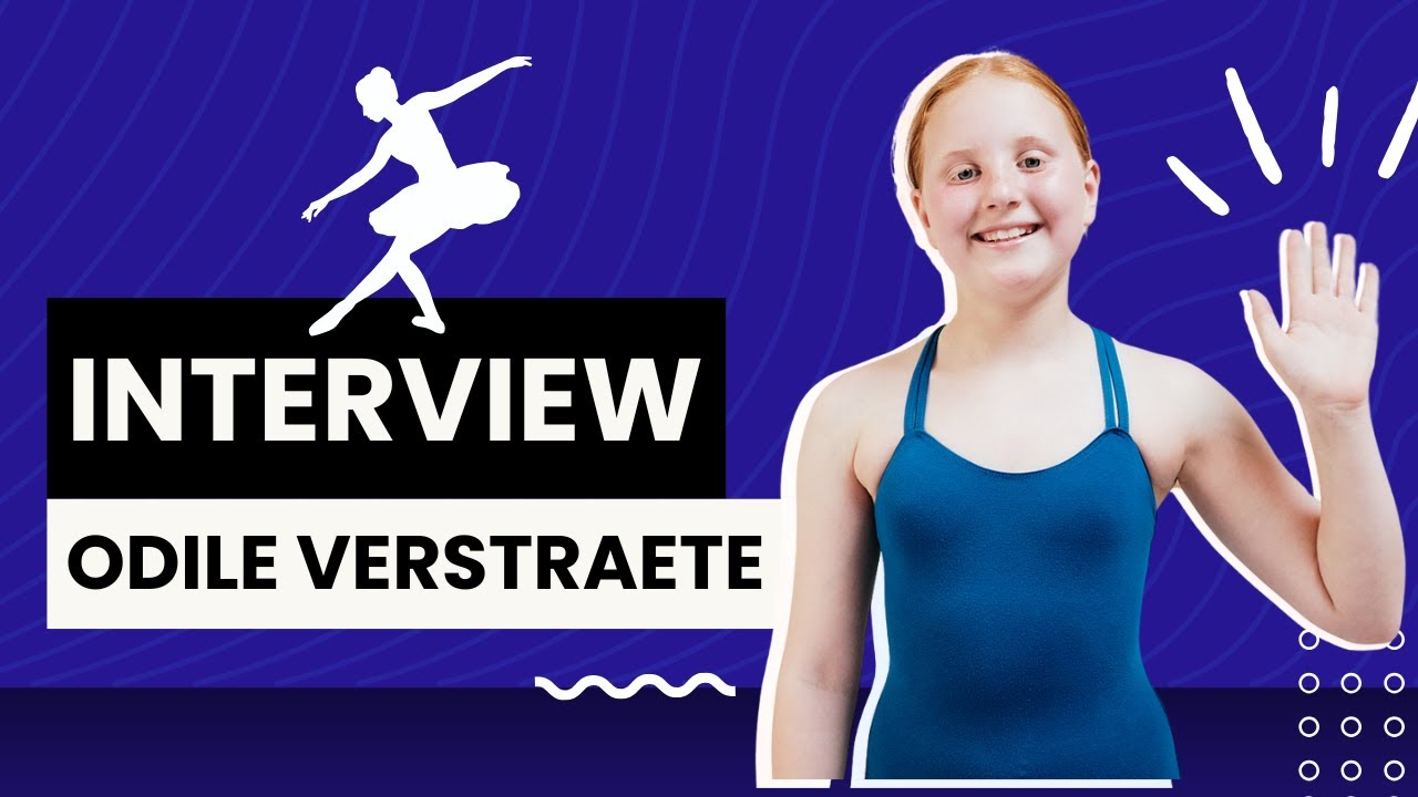 Interview met Odile Verstraete (10 jaar) – Dansen met een Droom