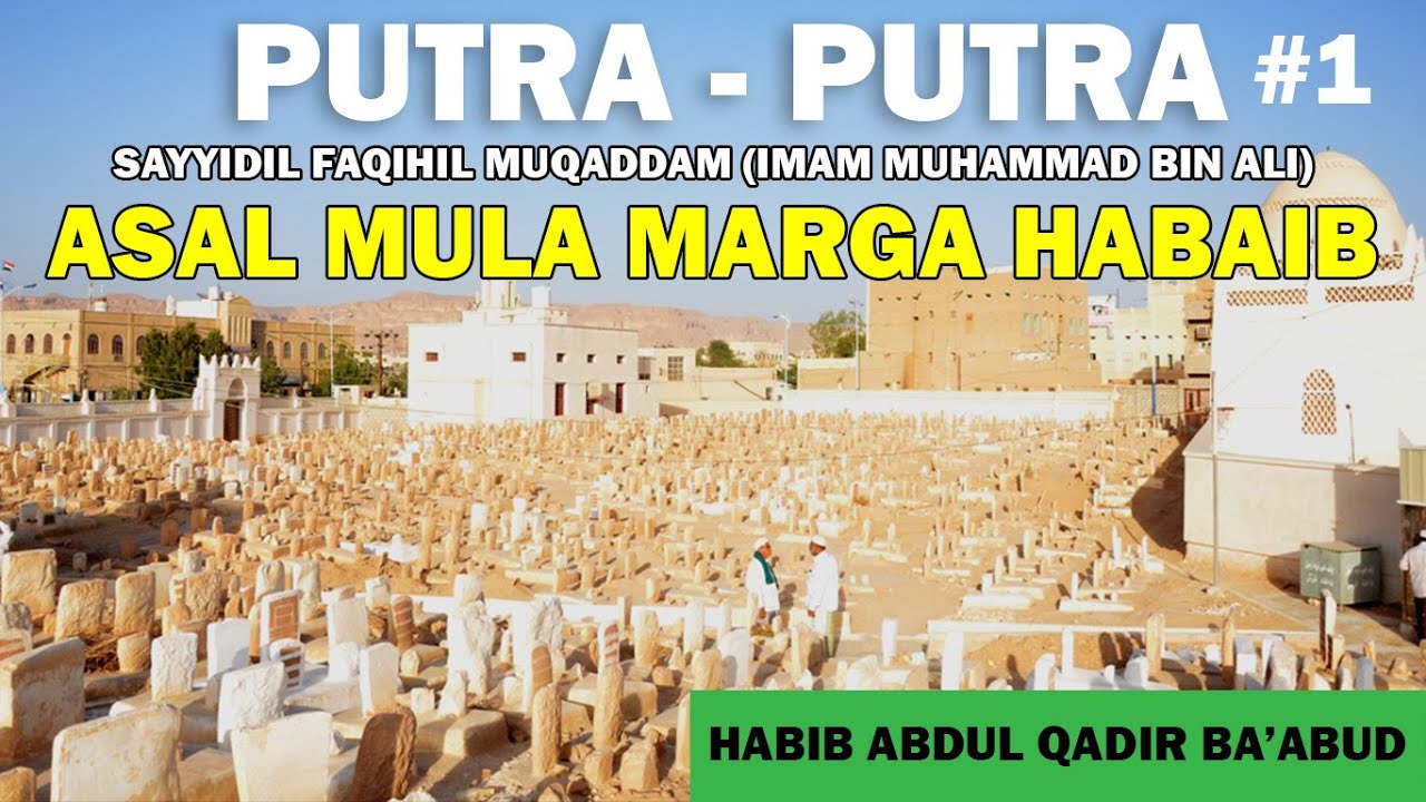 Keturunan Sayyidil Faqihil Muqaddam #1 | Habib Abdul Qadir Ba'abud