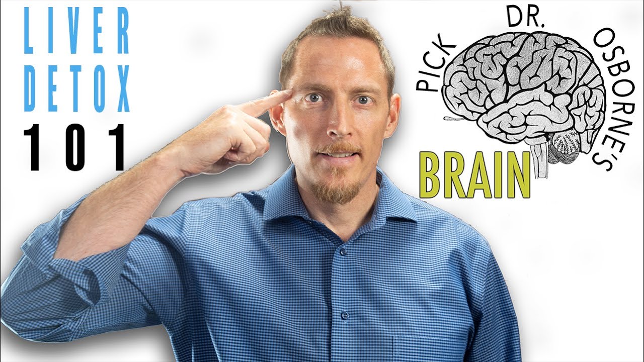 Pick Dr. Osborne's Brain: Liver Detox 101 - Replay