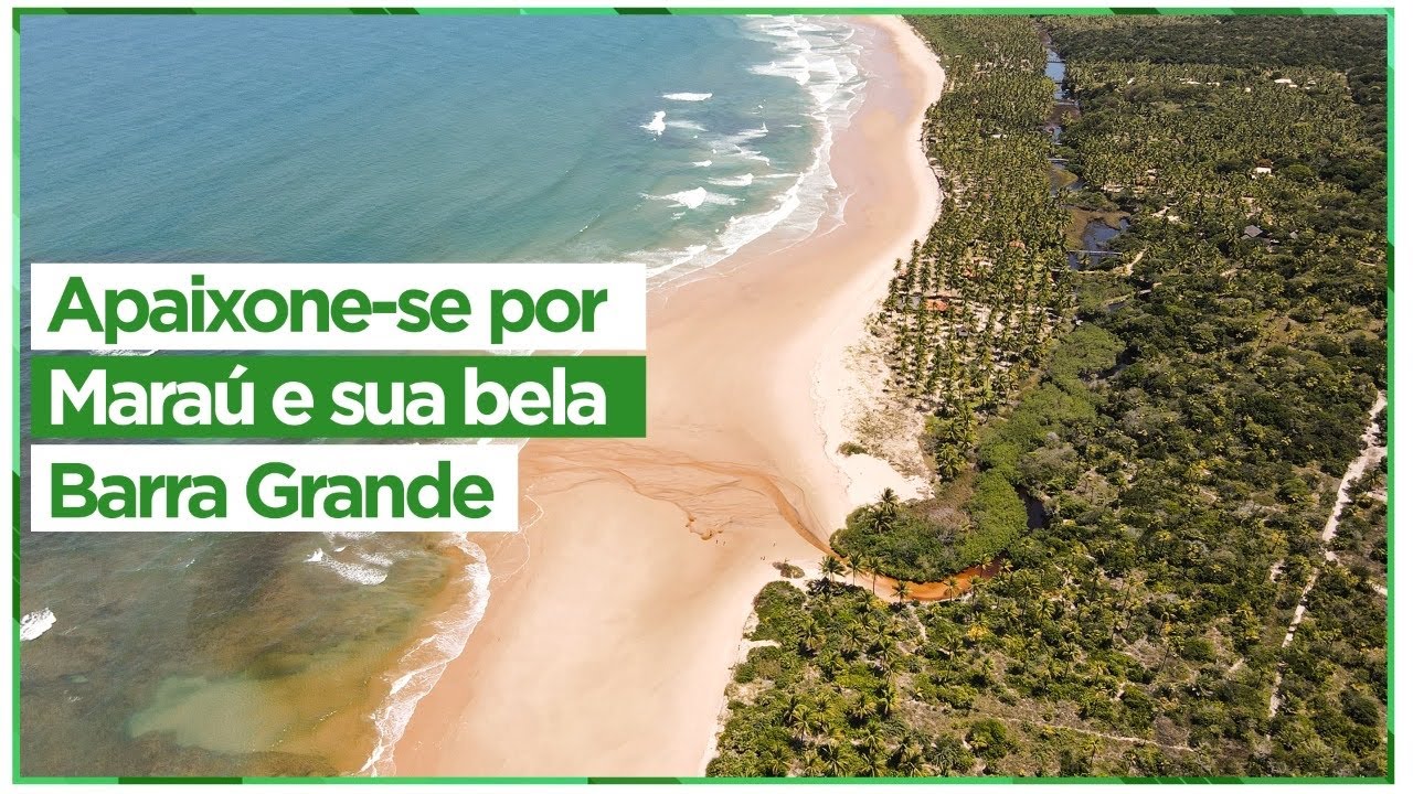 8 Praias imperdíveis em Barra Grande, Maraú, Bahia.