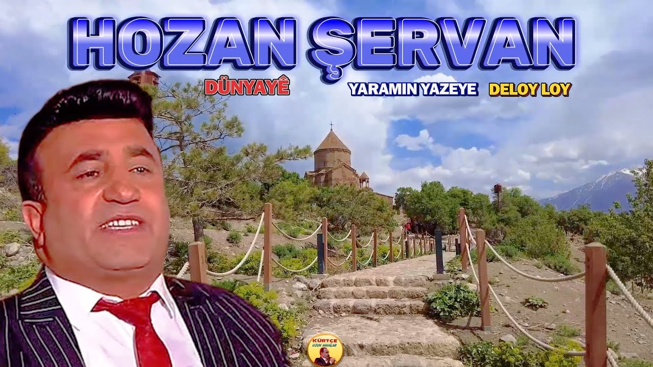 Hozan Şervan - Dünya,yē - Yaramın Tazeyē - Deloy Loy