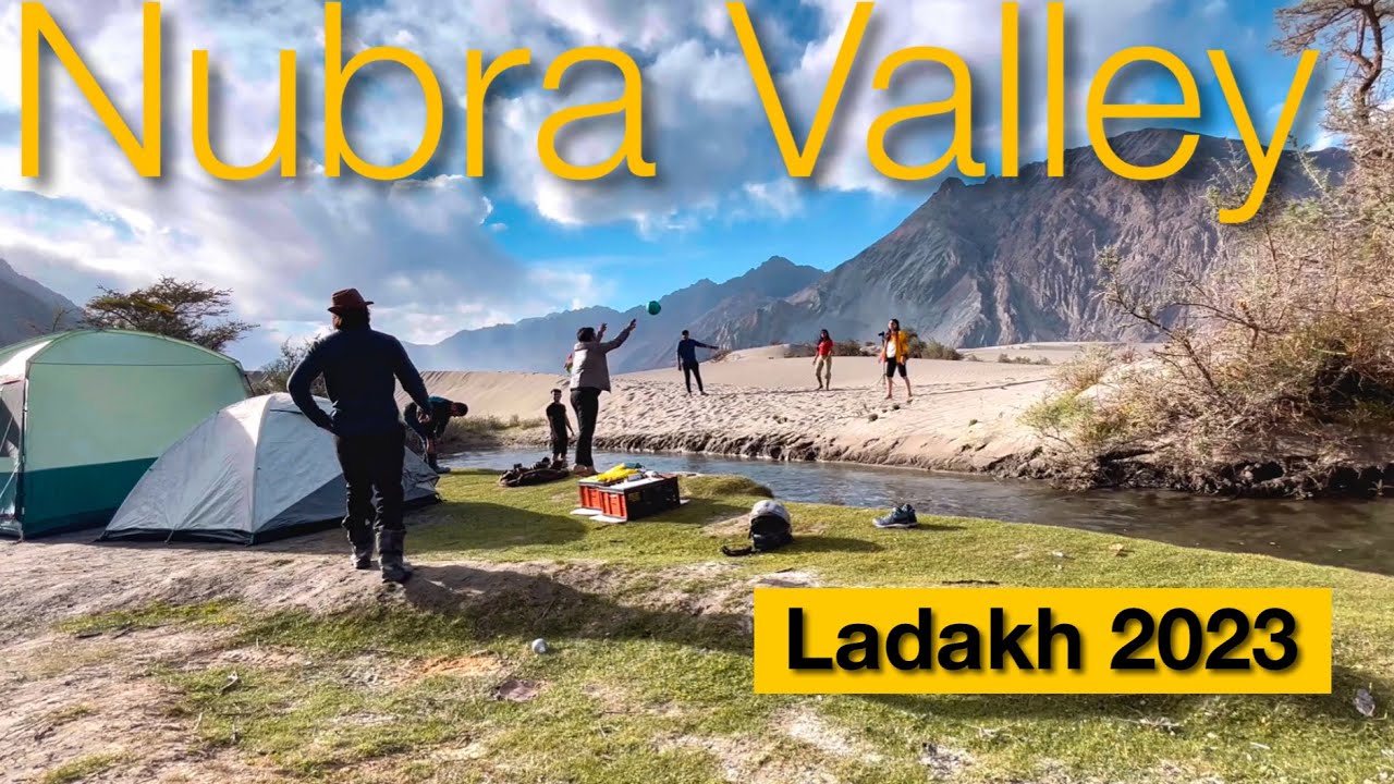 The Best Campsite In Nubra Valley - Ladakh 2023 | Episode 7 | #RudraShoots