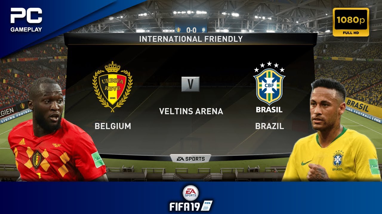 FIFA 19 | Brazil vs Belgium | PC Gameplay | 1080p HD