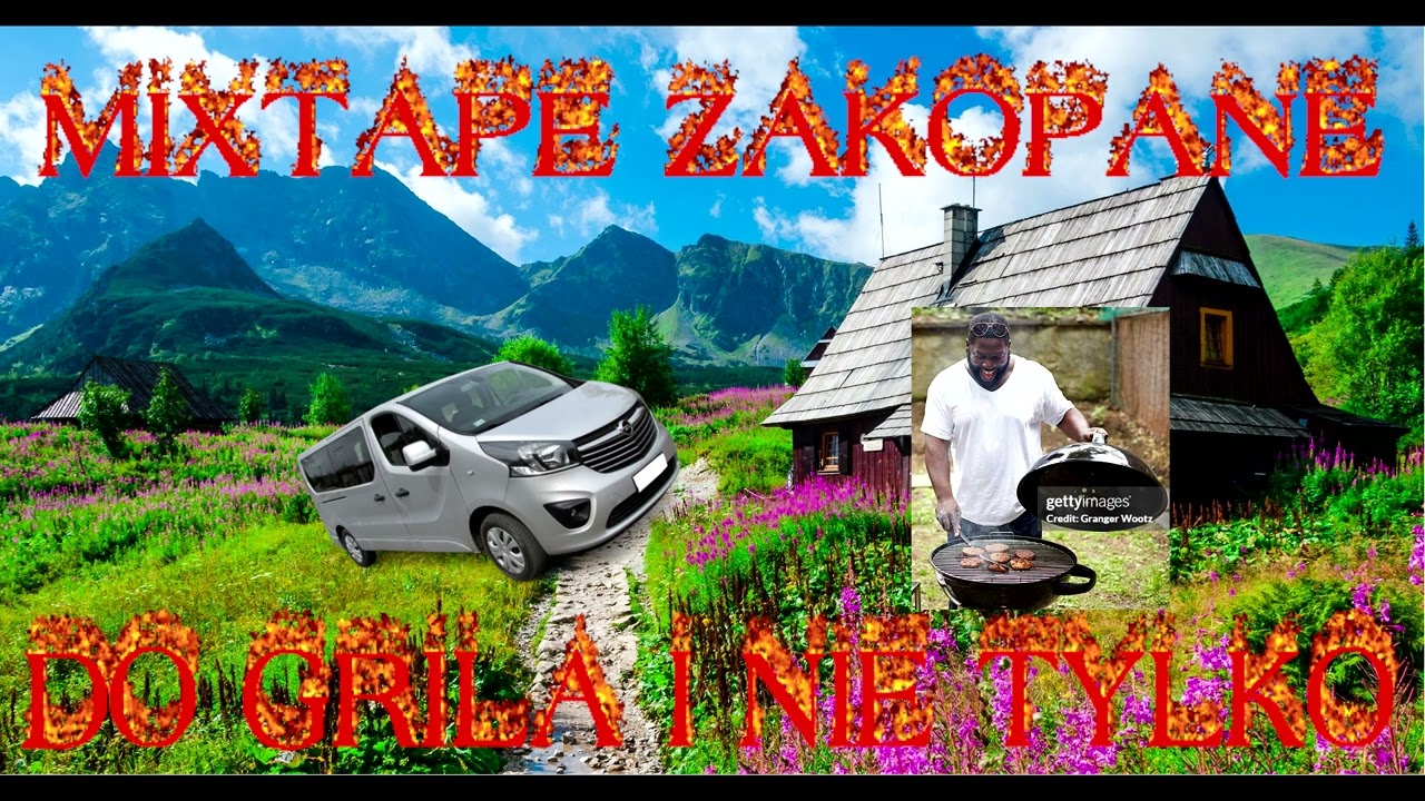 █▬█ █ ▀█▀ MIXTAPE DO MAJÓWKOWEGO TRIPA DO ZAKOPANEGO NA GRILA I NIE TYLKO █▬█ █ ▀█▀