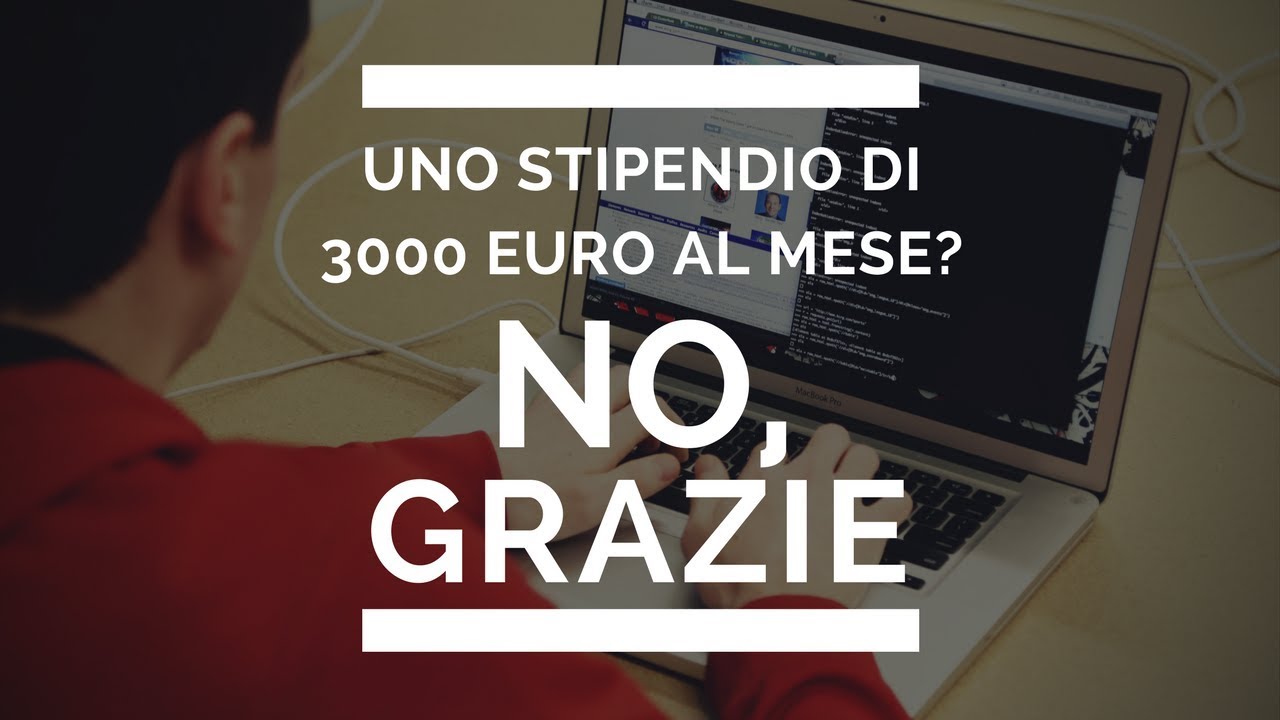 Uno stipendio di 3000 € al mese come Sviluppatore? No, grazie