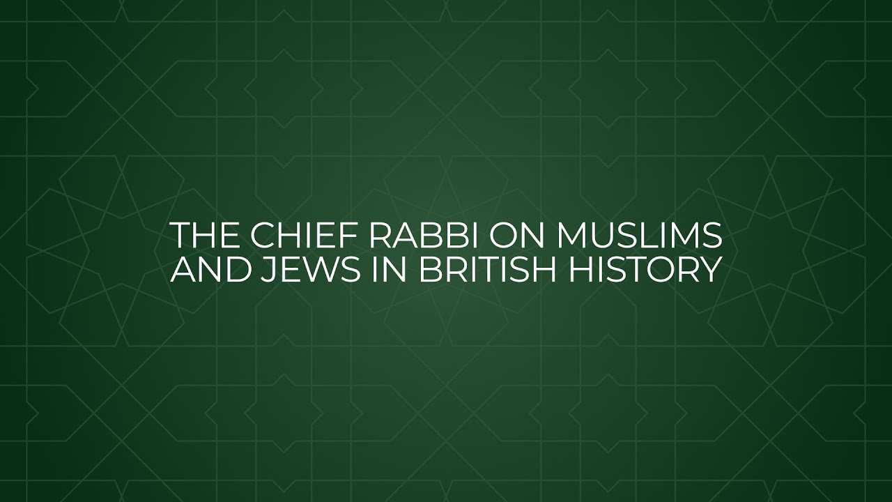 The Chief Rabbi on Muslims and Jews in British History // Ephraim Mirvis
