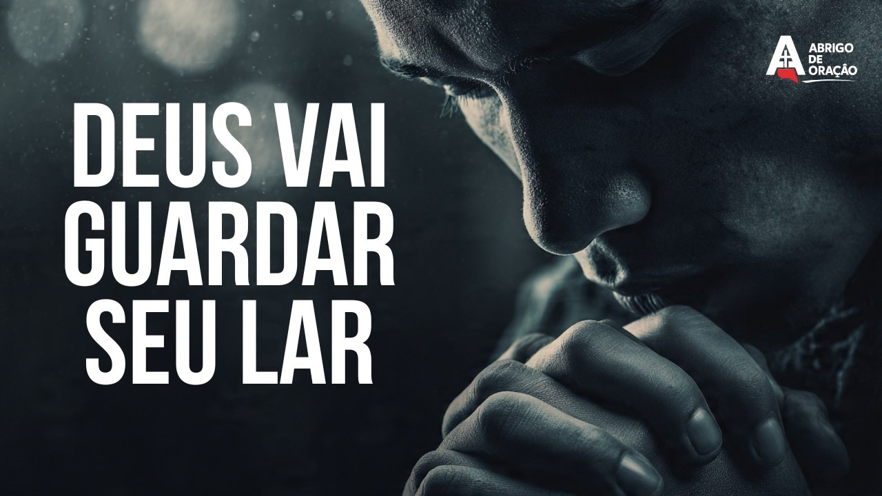 Oração Forte  para PROTEÇÃO da sua FAMÍLIA
