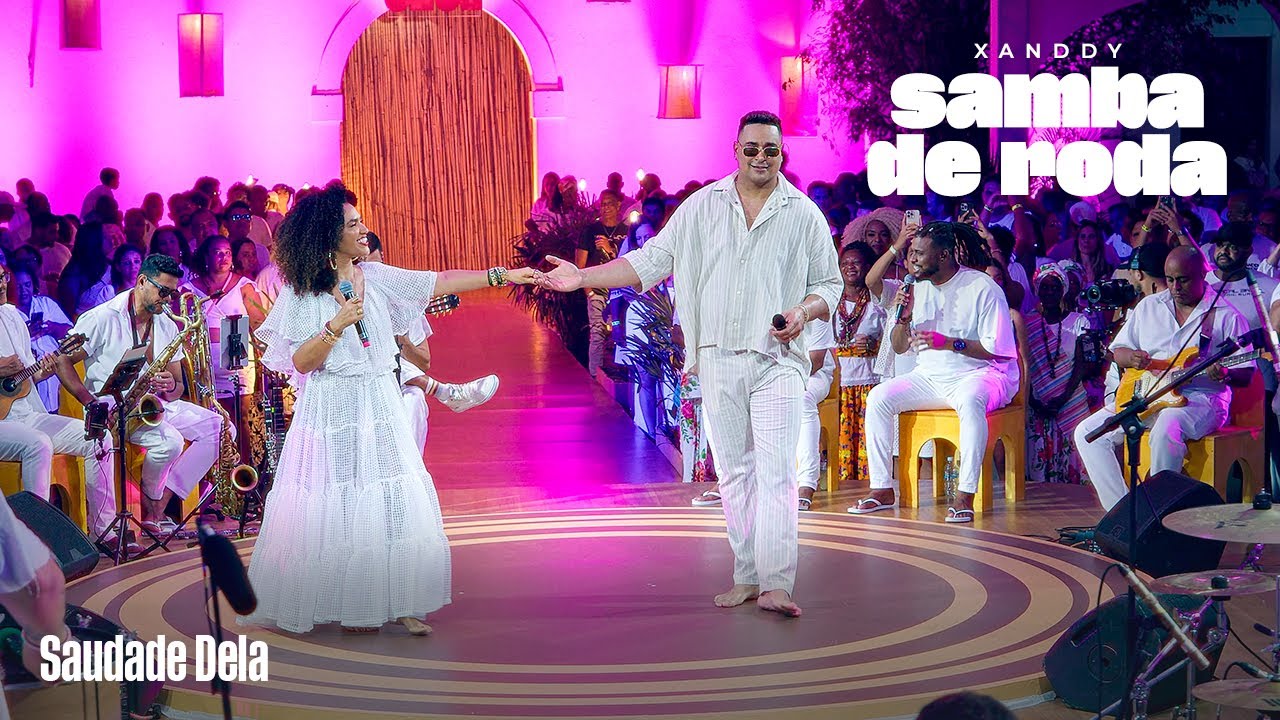 Xanddy Harmonia - Saudade Dela part. Mariene de Castro (DVD Samba de Roda) - Ao vivo